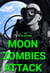 Moon Zombies Attack. Zombie, zombies, walking dead, sci-fi apocalyptic, good Zombies, bad Zombies - Moon Zombies., #1