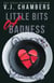 Little Bits of Badness