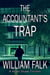 The Accountant's Trap - Nate Shaw Thriller, #0