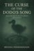 The Curse of the Dodo’s Song