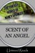 The Scent of an Angel - (The Fantasy World of Nancy Springer)
