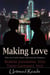 Making Love - How to Create, Enjoy and Sustain Intimacy