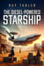 The Diesel-Powered Starship - Pirates, anarchists, religious fanatics, and rim running rogues