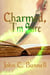 Charmed, I'm Sure