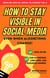 How to stay visible in Social Media - Zero BS Social Media Playbook, #2