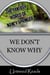We Don't Know Why (The Fantasy World of Nancy Springer)