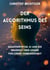 Der Algorithmus des Seins - Quantenphysik, KI und die Wahrheit über unsere verlorene Verbundenheit