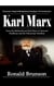 Karl Marx: Character Study & Metaphysical Analysis of Communism (From the Bolsheviks and Karl Marx to Universal Healthcare and the Democratic Socialists)
