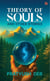 Theory of Souls and Other Stories