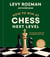How to Win at Chess, Next Level - The Ultimate Guide for Intermediate Play