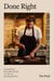 Done Right - Heartfelt Recipes from a Life in Restaurants