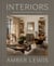 Interiors: A Home Renovation and Interior Design Book - Curated Spaces from Start to Finish