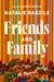 Friends and Family - A Novel