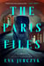 The Paris Files - A Novel