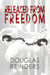 Released from Freedom