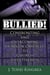 Bullied! - Confronting and Overcoming Six Major Obstacles to Church Effectiveness
