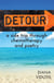 Detour - A Side Trip Thorugh Chemotherapy and Poetry