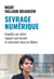Sevrage numérique - Enquête sur notre rapport aux écrans et comment nous en libérer