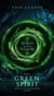 The Green Spirit : Spirits In The Pleasure - The Green Spirit, #1