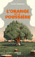 L'orange et la poussière
