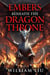 Embers Beneath the Dragon Throne