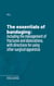 The essentials of bandaging - Including the management of fractures and dislocations, with directions for using other surgical apparatus
