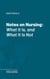 Notes on Nursing - What It Is, and What It Is Not