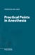 Practical Points in Anesthesia