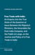 Free Trade with India - An Enquiry into the True State of the Question at Issue Between His Majesty's Ministers, the Honorable the East India Company, and the Public at Large, on the Justice and Policy of a Free Trade to India