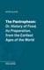 The Pantropheon - Or, History of Food, Its Preparation, from the Earliest Ages of the World