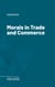 Morals in Trade and Commerce