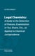Legal Chemistry - A Guide to the Detection of Poisons, Examination of Tea, Stains, Etc., as Applied to Chemical Jurisprudence