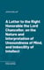 A Letter to the Right Honorable the Lord Chancellor, on the Nature and Interpretation of Unsoundness of Mind, and Imbecility of Intellect