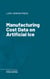 Manufacturing Cost Data on Artificial Ice