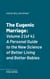 The Eugenic Marriage - Volume 2 (of 4). A Personal Guide to the New Science of Better Living and Better Babies