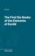 The First Six Books of the Elements of Euclid