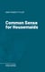 Common Sense for Housemaids