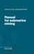 Manual for submarine mining