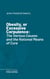 Obesity, or Excessive Corpulence - The Various Causes and the Rational Means of Cure