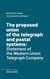 The proposed union of the telegraph and postal systems - Statement of the Western Union Telegraph Company