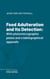Food Adulteration and Its Detection - With photomicrographic plates and a bibliographical appendix