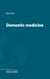 Domestic medicine