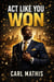 Act Like You Won