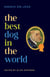 The Best Dog in the World - Essays on Love by Emily Henry, Bonnie Garmus, Elizabeth Strout, Isabel Allende and others