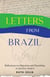 Letters from Brazil - Reflections on Migration and Friendship—An Epistolary Memoir