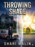 Throwing Shade - Big Little Bites, #3