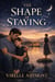 The Shape Of Staying