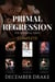 Primal Regression: The Complete Original Series - Bundles & Volumes, #9