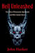 Hell Unleashed: True Tales of Possession, Oppression and Other Satanic Havoc