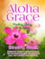 Aloha Grace - Finding Ohana in Paradise - The Seasons of Cherryvale, #7